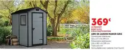 Super U MANOR ABRI DE JARDIN GRIS offre