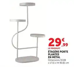 Super U ÉTAGÈRE PORTE PLANTES EN MÉTAL offre