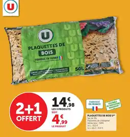 Super U U plaquettes de bois offre