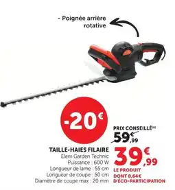 Super U Elem Garden Technic TAILLE-HAIES FILAIRE offre