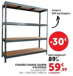 Super U ETAGERE CHARGE LOURDE 4 PLATEAUX offre