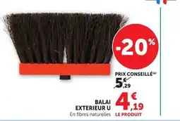 Super U BALAI EXTERIEUR U offre