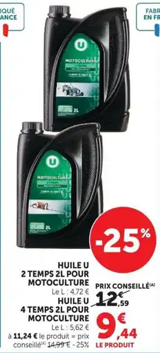 Super U U Huile 2 temps pour motoculture offre