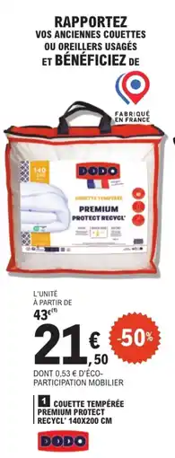 E.Leclerc DODO COUETTE TEMPÉRÉE PREMIUM PROTECT RECYCL' offre