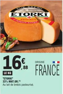 E.Leclerc Etorki 33% mat gr offre
