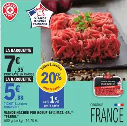 E.Leclerc FÉRIAL Viande hachée pur boeuf offre