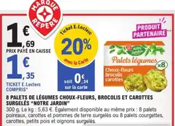 E.Leclerc Notre Jardin Palets légumes offre