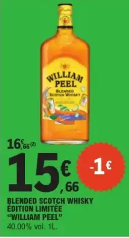 E.Leclerc WILLIAM PEEL Blended Scotch Whisky offre