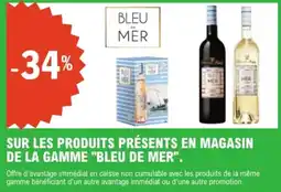 E.Leclerc Bleu De Mer Sur les produits présents en magasin de la gamme offre