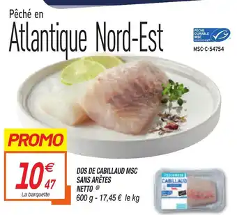 Netto Dos de cabillaud msc sans aretes offre