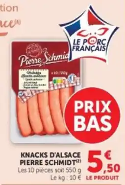 Hyper U Pierre Schmidt Knacks d'Alsace offre