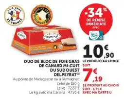 Hyper U DELPEYRAT DUO DE BLOC DE FOIE GRAS DE CANARD MI-CUIT DU SUD OUEST offre