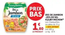 Hyper U Fleury Michon Dés de Jambon offre