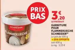Hyper U SCHNEIDER Garniture pour Flammekueche offre