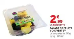 Hyper U VOIE VERTE SALADE DE FRUITS offre