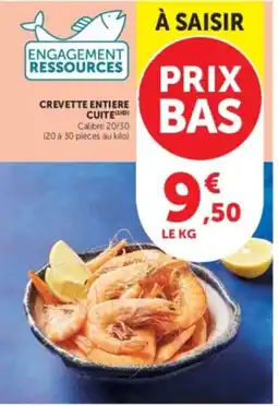 Hyper U CREVETTE ENTIERE Cuite offre