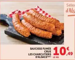 Hyper U LES CHARCUTIERS D'ALSACE SAUCISSE FUMÉE CRUE offre