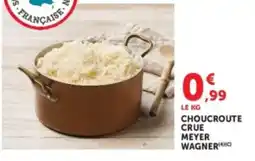 Hyper U MEYER WAGNER CHOUCRUTE CRUE offre