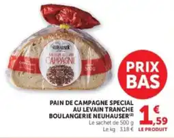 Hyper U NEUHAUSER PAIN DE CAMPAGNE SPECIAL offre