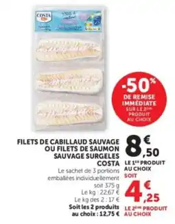 Hyper U COSTA Filets de cabillaud sauvage ou filets de saumon sauvage surgelés offre