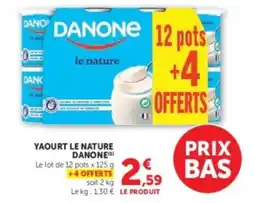 Hyper U DANONE YAOURT LE NATURE offre