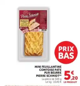 Hyper U Pierre Schmidt Mini Feuillantine Comtoise Pate Pur Beurre offre