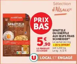 Hyper U SCHNEIDER Spaetzle aux œufs frais offre