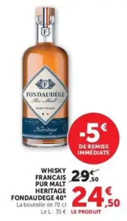 Hyper U FONDAUDEGE Whisky français pur malt Heritage offre