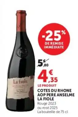 Hyper U LA FIOLE COTES DU RHONE offre