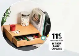 Centrakor Le tiroir range-capsules offre