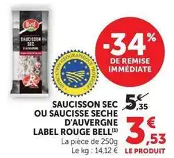 Super U Bell - saucisson sec ou saucisse seche d'auvergne label rouge offre