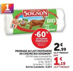 Hyper U Soignon - fromage au lait pasteurise de chevre bio offre