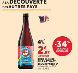 U Express Brooklyn brewery - biere blonde pulp art hazy ipa 6° offre
