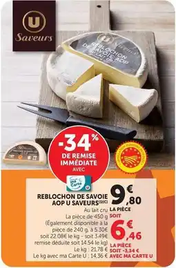 Hyper U U saveurs - reblochon de savoie aop offre