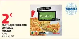 Auchan Auchan Tarte aux poireaux offre
