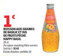 Auchan Happy basil boisson aux graines de basilic et jus de fruits pêche offre