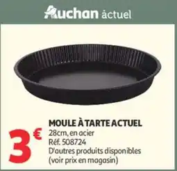 Auchan MOULE À TARTE ACTUEL offre