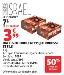 Auchan DATTES MEDJOOL L'ATYPIQUE BROUSSE ET FILS offre