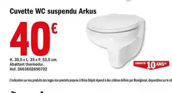 Brico Dépôt Cuvette Wc Suspendu Arkus offre