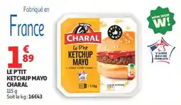Auchan CHARAL Le P'tit Ketchup Mayo offre