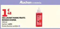Auchan Cosmia Gel lavant mains fruits rouges offre