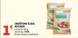 Auchan Croûtons A L'ail offre