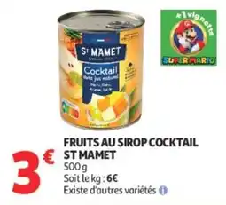 Auchan ST MAMET Fruits au sirop cocktail offre