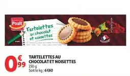 Auchan Poult Tartelettes au chocolat et noisettes offre