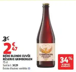 Auchan GRIMBERGEN BIÈRE BLONDE CUVÉE RÉSERVE offre