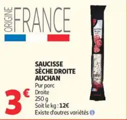 Auchan SAUCISSE SÈCHE DROITE AUCHAN offre