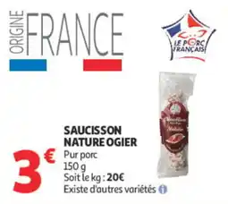Auchan Saucisson Nature Ogier offre