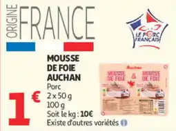 Auchan Mousse de Foie Auchan offre