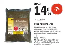 E.Leclerc Brico LIFLAND Vers déshydratés offre