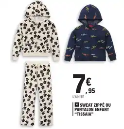 E.Leclerc TISSAIA Sweat zippé ou pantalon enfant offre